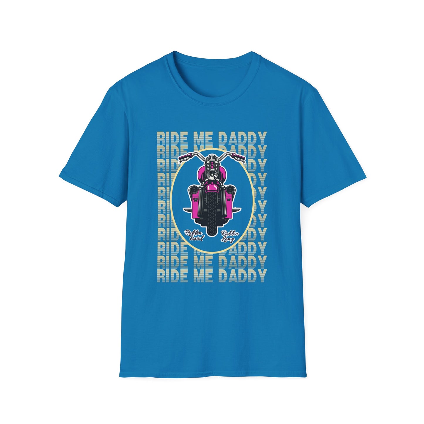 Ride Me Daddy Motorcycle Princess Adult T-Shirt. Spicy Kink Motorcycle T-Shirt