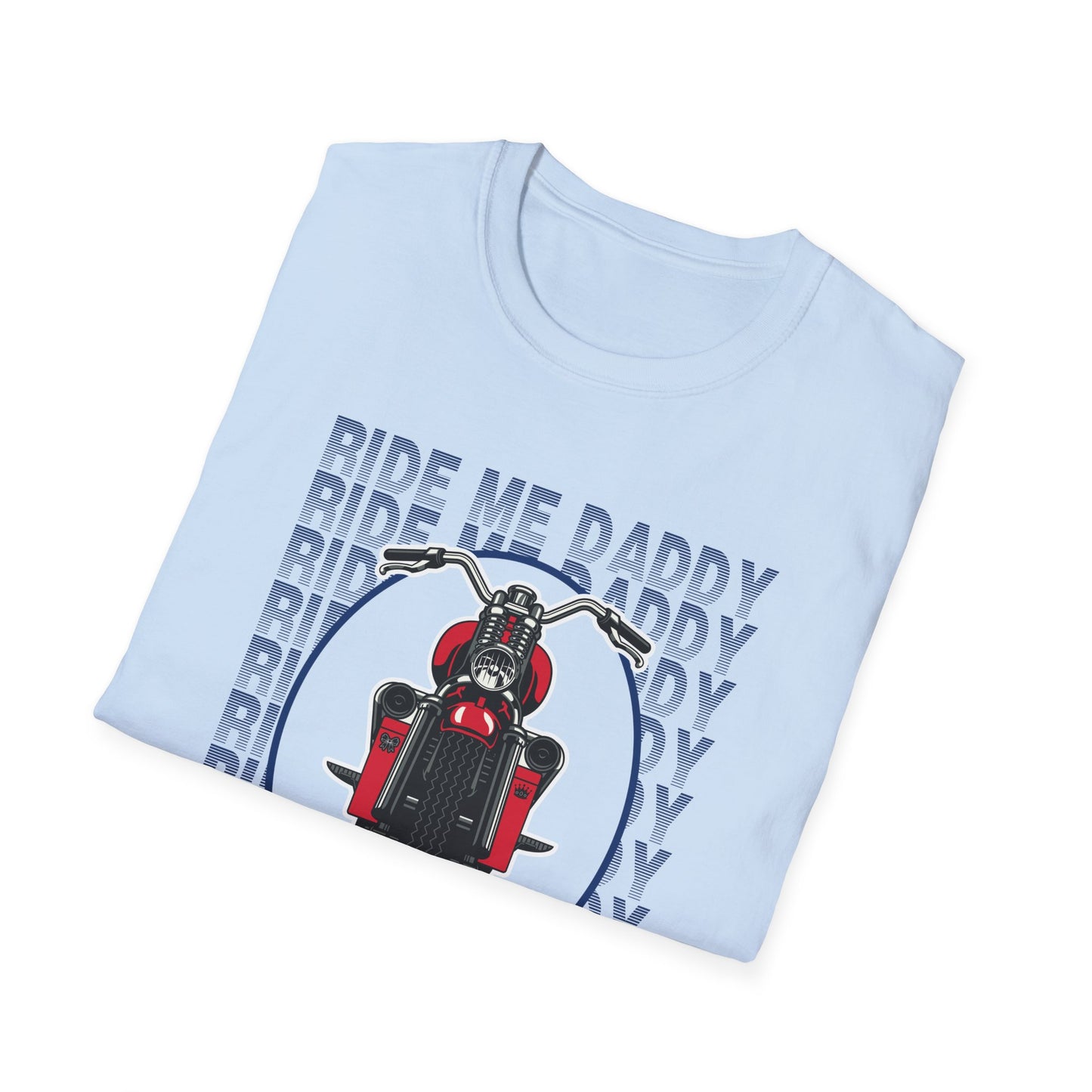 Ride Me Daddy Motorcycle Princess Adult T-Shirt. Spicy Kink Motorcycle T-Shirt