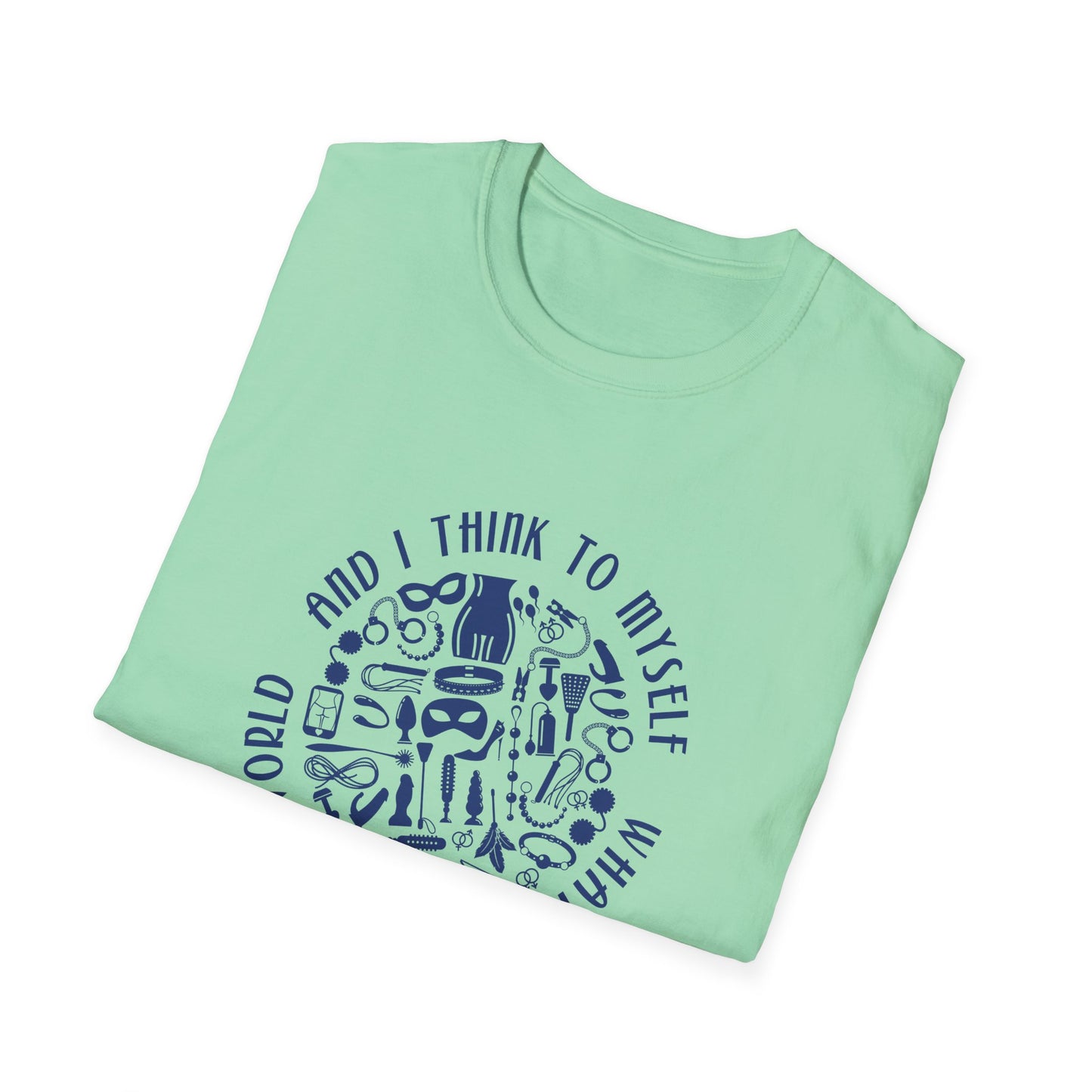 What a Wonderful World Adult Toys BDSM T-Shirt for Grownup Playtime. Perfect Gift for your BDSM Kink Parter