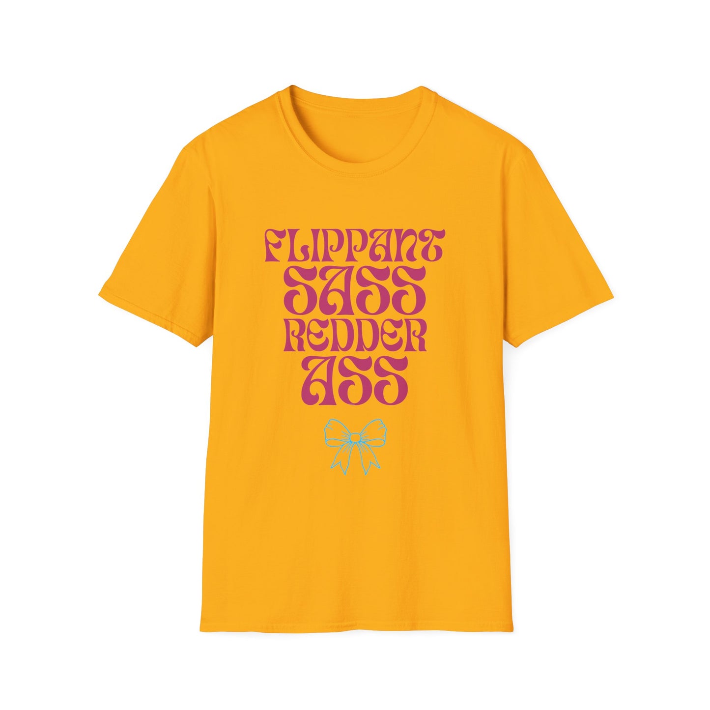Flippant Sass Redder Ass Adult T-Shirt. Perfect Gift for your Princess Brat Kink Partner