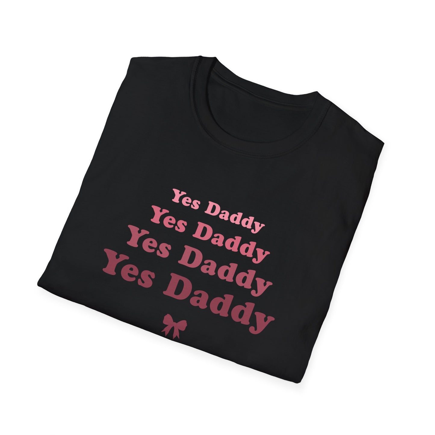 Yes Daddy Adult Princess Graphic T-Shirt. Perfect Gift for your Princess Partner, Submissive T-shirt