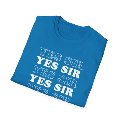 Yes Sir Adult Princess T-Shirt. Perfect Gift for your Princess Submissive Kink Partner