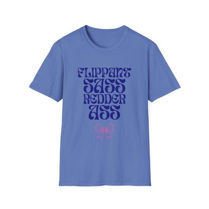 Flippant Sass Redder Ass Adult  T-Shirt. Perfect Gift for your Princess Brat Kink Partner