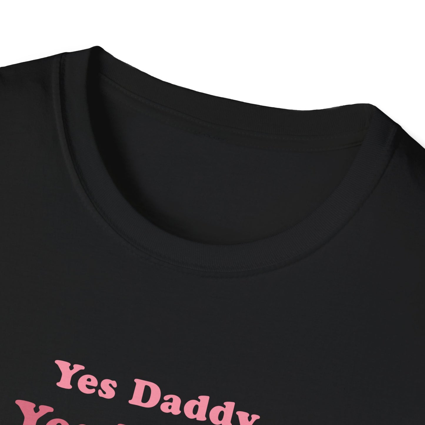 Yes Daddy Adult Princess Graphic T-Shirt. Perfect Gift for your Princess Partner, Submissive T-shirt