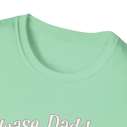 Please Daddy Adult Princess Graphic T-Shirt. Perfect Gift for your Princess Partner, Submissive T-shirt