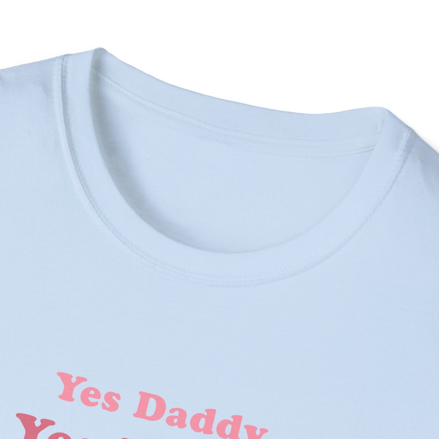 Yes Daddy Adult Princess Graphic T-Shirt. Perfect Gift for your Princess Partner, Submissive T-shirt