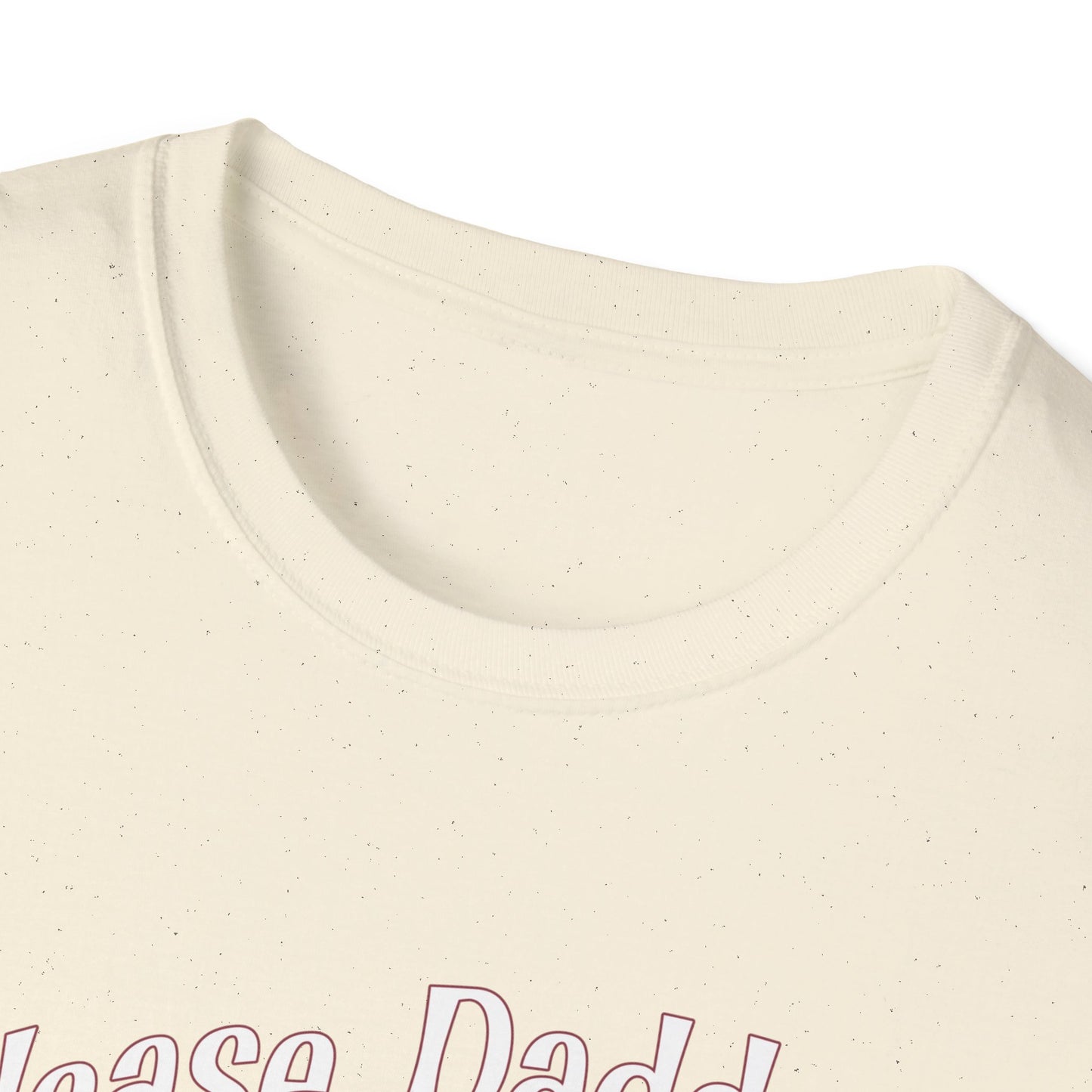 Please Daddy Adult Princess Graphic T-Shirt. Perfect Gift for your Princess Partner, Submissive T-shirt